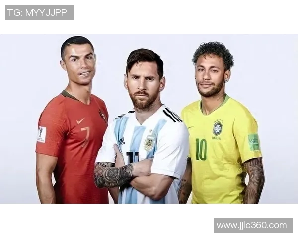 梅西C罗内马尔三大巨星球衣号码背后的传奇故事解析